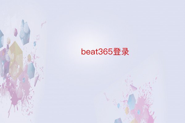 ​​​beat365登录